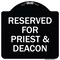 Signmission Reserved for Priest & Deacon Heavy-Gauge Aluminum Architectural Sign, 18" x 18", BW-1818-23179 A-DES-BW-1818-23179 - alternate 1